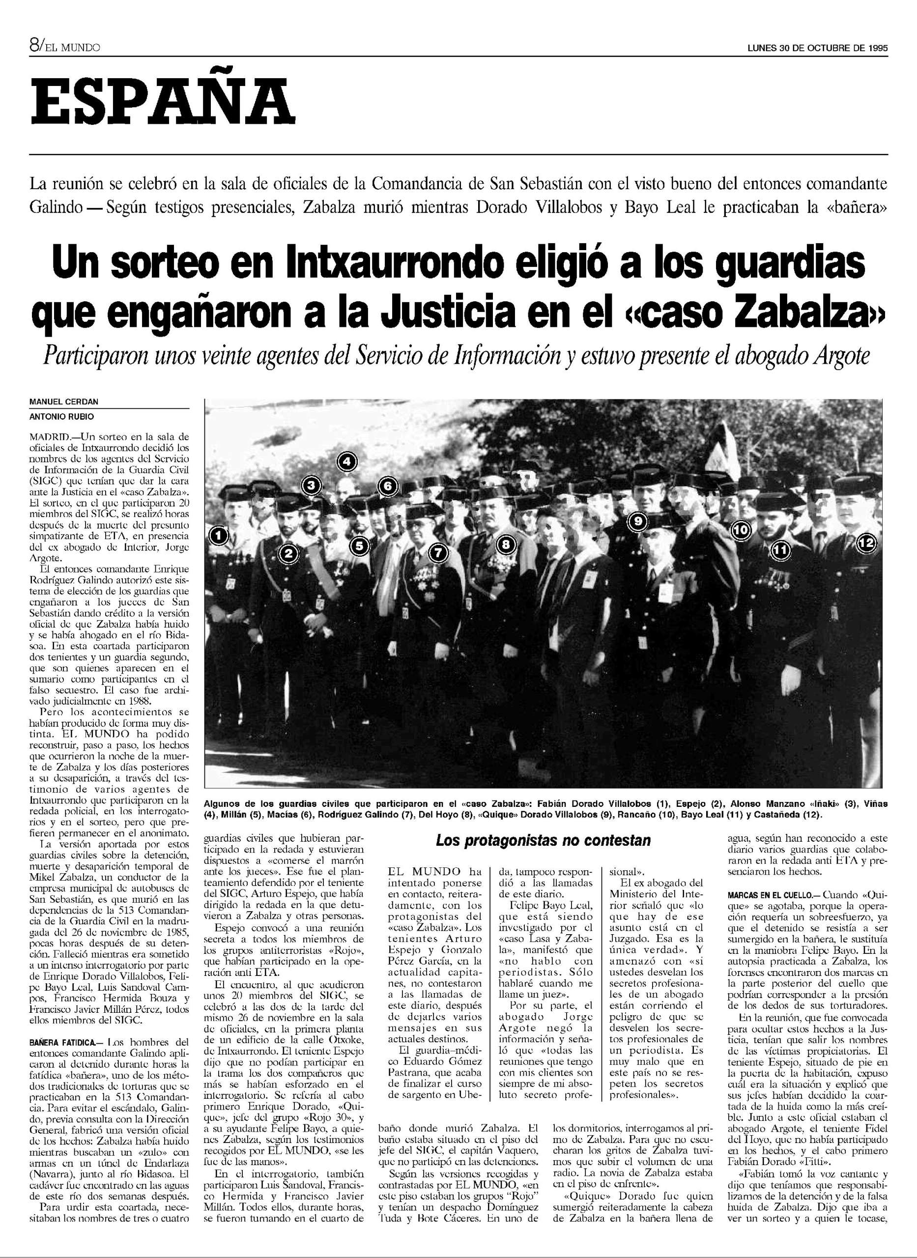 El Mundo publicó el 30 de octubre de 1995 que hubo un sorteo en Intxaurrondo para elegir a los guardias que engañaron a la Justicia en el caso Zabalza