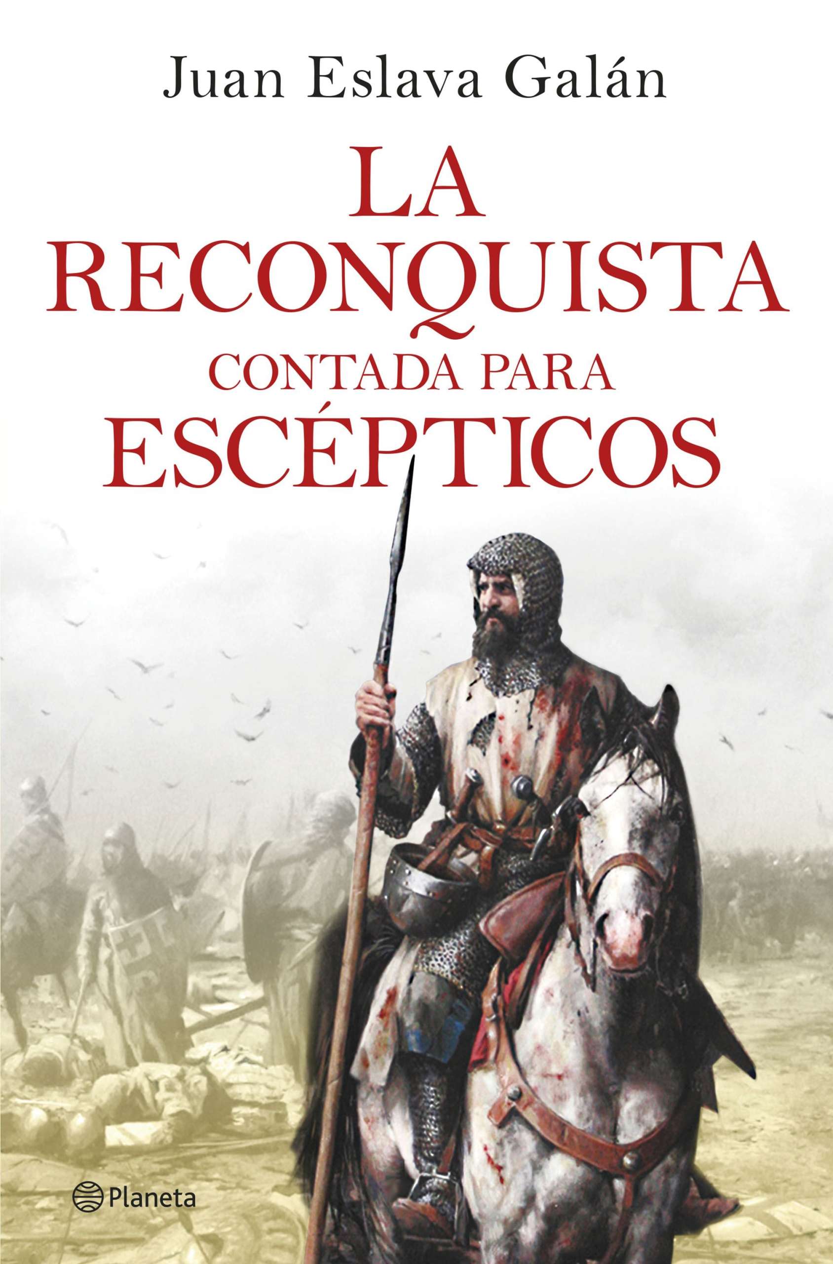 'La Reconquista contada para escépticos' de Juan Eslava Galán