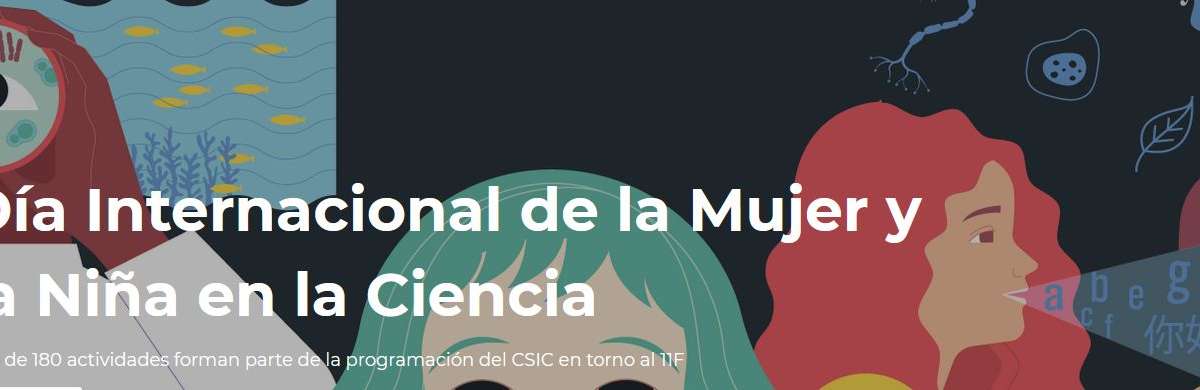 El CSIC programa más de 180 actividades para celebrar el Día Internacional de la Mujer y la Niña en la Ciencia